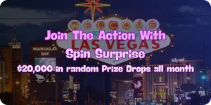 Spin Surprise $20,000 Prize Drops