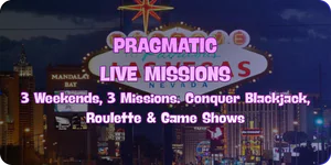 Pragmatic Live Missions