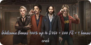 Welcome Bonus 100% up to C$750 + 200 FS + 1 Bonus Crab