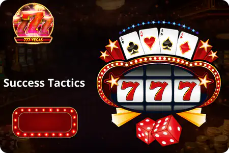 Success Tactics 777 Vegas Slot